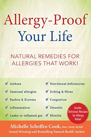 Allergy Proof Your Life Natural Remedies For Allergies That Work Kindle Edition By Schoffro Cook Michelle Health Fitness Dieting Kindle Ebooks Amazon Com