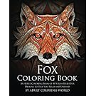 Fox Coloring Book: An Adult Coloring Book of 40 Stress Relief Fox Designs to Help You Relax and Unwind (Animal Coloring Books) (Volume 16)