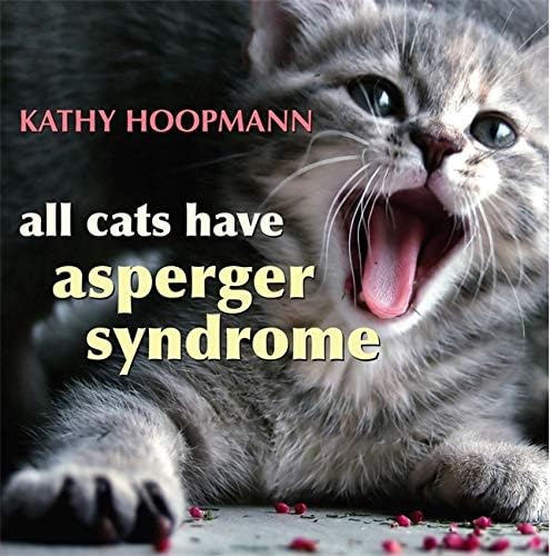 All Cats Have Asperger Syndrome Hardcover โ 15 Oct. 2006