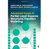 Advanced Issues in Partial Least Squares Structural Equation Modeling