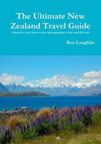 THE ULTIMATE NEW ZEALAND TRAVEL GUIDE