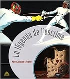 Image de La légende de l'escrime (French Edition)