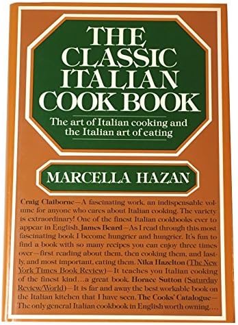 The Classic Italian Cook Book: The Art of Italian Cooking and the Italian Art of Eating by Marcella Hazan (1976) Hardcover Hardcover โ 1709