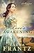 Love's Awakening (The Ballantyne Legacy Book #2): A Novel by 