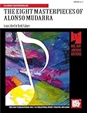 Mel Bay Eight Masterpieces of Alonso Mudarra