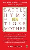 Battle Hymn of the Tiger Mother by Amy Chua