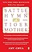 Battle Hymn of the Tiger Mother by Amy Chua