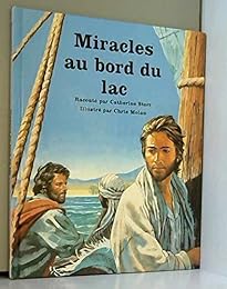 miracles au bord du lac (la bible racontee aux enfants)