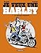 Je veux une Harley - Quinquas Requinqués (JE VEUX UNE HARLEY (5)) (French Edition) by 