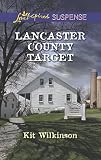 Lancaster County Target (Love Inspired Suspense)