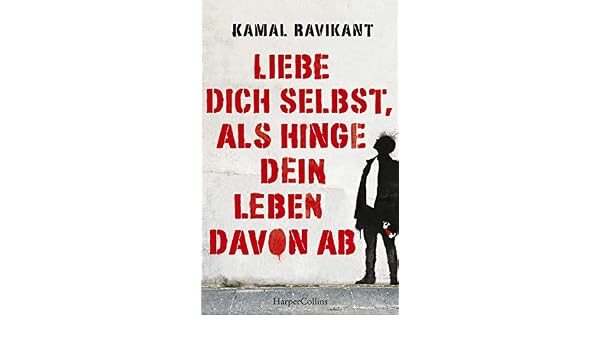 Amazon Com Liebe Dich Selbst Als Hinge Dein Leben Davon Ab