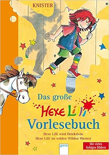 Das Grosse Hexe Lilli Vorlesebuch 3 Amazon De Knister Rieger Birgit Bucher