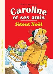 Caroline et ses amis fêtent Noël