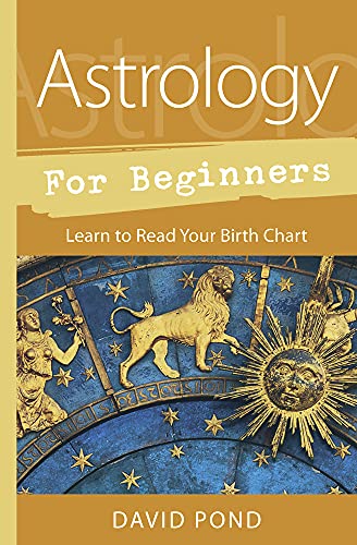 Astrology for Beginners: Learn to Read Your Birth Chart (Llewellyn's For Beginners, 53)