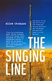 Front cover for the book The Singing Line by Alice Thomson