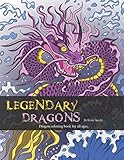 Legendary Dragons: Dragon Coloring book for all ages by 