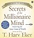 Secrets of the Millionaire Mind: Mastering the Inner Game of Wealth