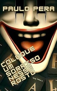 Livro Coloque Um Sorriso Nesse Rosto