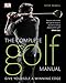 The Complete Golf Manual: All You Need to Play Like a Pro