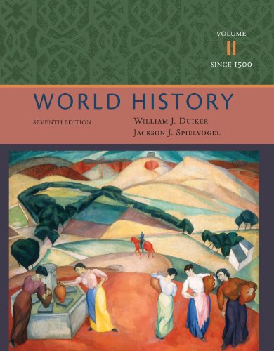 World History, Volume II: Since 1500: 2