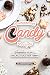 Sweeeeeeeet Candy Recipes: Homemade recipes that will tickle your tummy! by Barbara Riddle