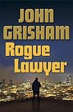 Rogue Lawyer - Limited Edition by John Grisham (2015-11-17)