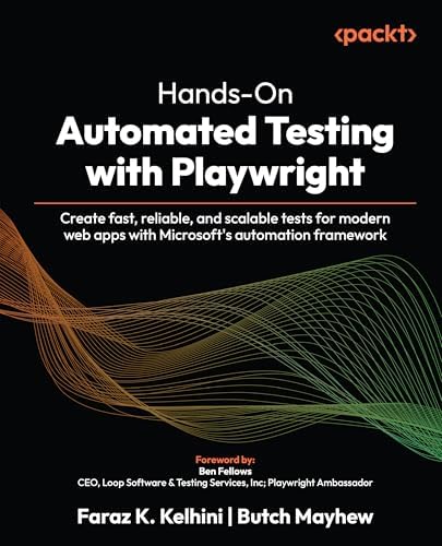 Complete Guide to Test Automation: Techniques, Practices, and