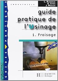 Guide pratique de l'usinage