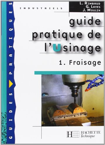 Guide pratique de l'usinage