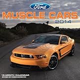 Ford Muscle Cars 2014: 16 Month Calendar - September 2013 through December 2014 by David Newhardt, Peter Harholdt