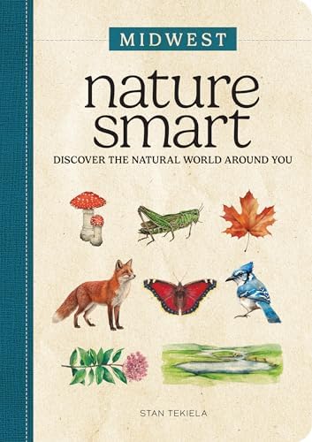 Nature Smart: A Family Guide to Nature: Midwestern & Eastern