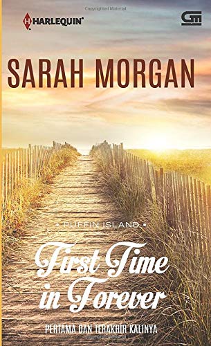 Harlequin Pertama Dan Terakhir Kalinya First Time In Forever Indonesian Edition Morgan Sarah 9786020620268 Amazon Com Books