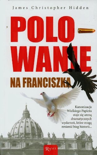 Polowanie na Franciszka