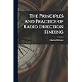 The Principles and Practice of Radio Direction Finding
