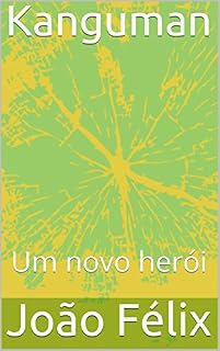 Livro Kanguman: Um novo herói
