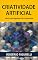 Livro Criatividade Artificial: A busca do algoritmo da criatividade