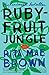 Rubyfruit Jungle: A Novel by Rita Mae Brown