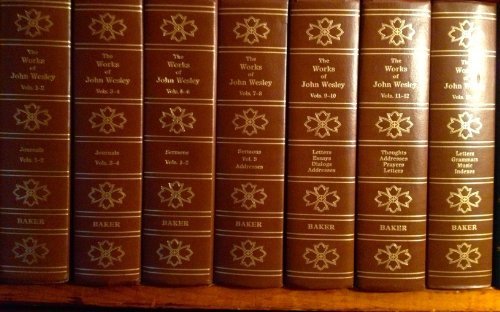 The Works Of John Wesley by John Wesley