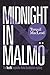 Midnight in Malmö: The fourth Inspector Anita Sundström mystery