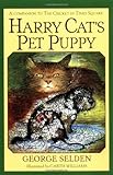 Front cover for the book Harry Cat's Pet Puppy by George Selden