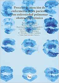 Proceso de atención de enfermería en un paciente con enfermedad pulmonar obstructiva crónica