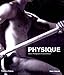 Physique: Classic Photographs of Naked Athletes by 