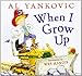 When I Grow Up - Book by Weird Al Yankovic