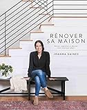 Rénover sa maison: pensez, organisez et décorez votre intérieur idéal by 
