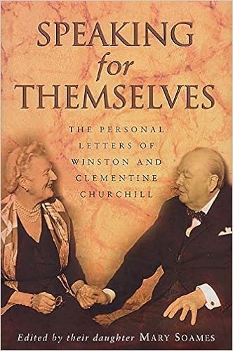 Speaking For Themselves - Winston Churchill, Clementine Churchill, Mary Soames