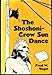 The Shoshoni-Crow Sun Dance (Civilization of the American Indian Series) by Fred W. Voget