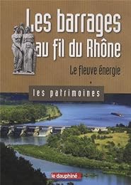 Les  barrages au fil du Rhône