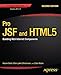 Pro JSF and HTML5: Building Rich Internet Components (Expert's Voice in Java)
