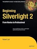 Beginning Silverlight 2: From Novice to Professional (Books for Professionals by Professionals)