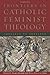 Frontiers in Catholic Feminist Theology: Shoulder to Shoulder